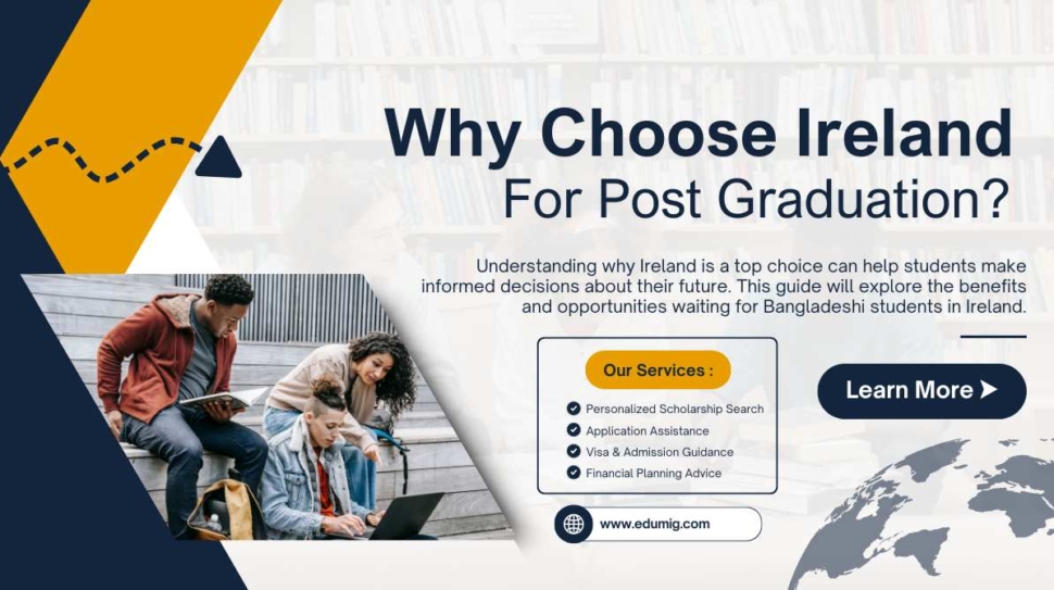 Why Choose Ireland for Post Graduation A Guide for Bangladeshi Students